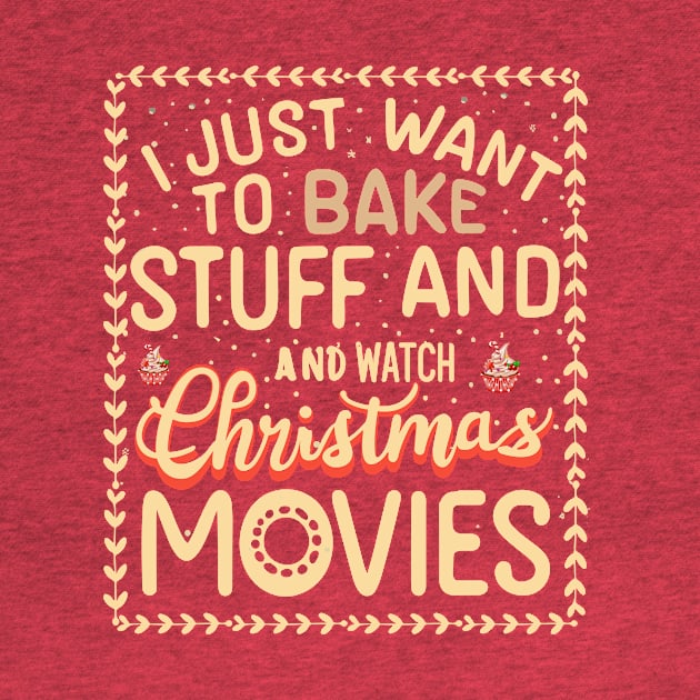 I Just Want To Bake Stuff And Watch Christmas Movies by A Floral Letter Capital letter A | Monogram, Sticker